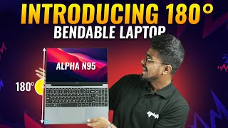 Introducing 180° Bendable Laptop ALPHA N95  Intel® 12th Gen Alder lake N95 [upl. by Eixela]