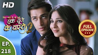 Ek Duje Ke Vaaste 2  Ep 218  Full Episode  31st March 2021 [upl. by Ameerahs703]