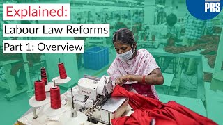 Explained  Reforms to the Labour Laws  Part 1 Overview [upl. by Ys]