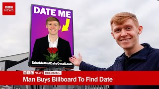 I Bought a Billboard To Find a Date It Went VIRAL [upl. by Ecirpac]