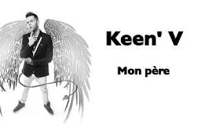 Keen V  mon père vidéo Lyrics Officielle [upl. by Joette]