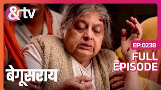 बड़ी अम्मा की हालत है भिखारी से भी बुरी हुई  Begusarai  Full Ep 238 andtvchannel [upl. by Fachan]