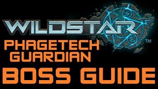 Wildstar Raiding Guide Phagetech Guardian C148 in Genetic Archives Wildstar 20 Man Raid Boss [upl. by Eadie977]