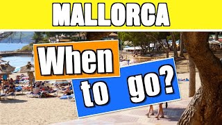 Mallorca weather amp when to go to Majorca holiday guide [upl. by Nnairret]