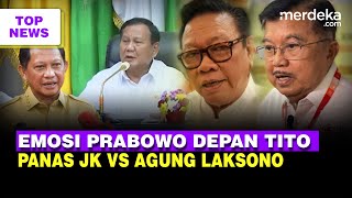 Prabowo Emosi Singgung Musuh Negara Depan Tito  JK Vs Agung Laksono Makin Panas [upl. by Einon257]