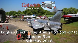 English Electric Lightning F53 53671 Engine Run  5th May 2018  Gatwick Aviation Museum [upl. by Bliss]