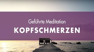 Geführte Meditation gegen Kopfschmerzen [upl. by Atirahs]