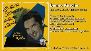 Benno Kusche  Beliebte KünstlerBeliebte Lieder  1 Folge [upl. by Weixel953]