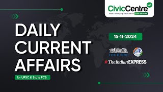 Daily Current Affairs  15th November 2024 I Vignan Series  CivicCentre IAS [upl. by Hiett]