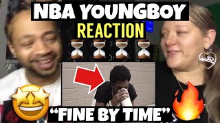 YoungBoy Never Broke Again  Fine By Time Reaction [upl. by Littell]