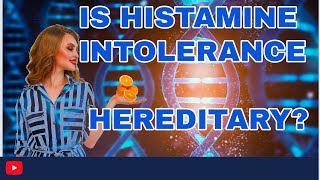 Is Histamine Intolerance Hereditary histamineintolerance [upl. by Garald]