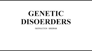 Genetic Disorder  Understanding Genetic Disorders Down Turner and Klinefelter Syndromes KMU [upl. by Naneik]