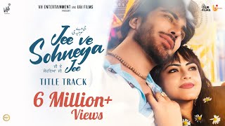 Jee Ve Soniya Jee Title TrackAtif Aslam  Imran Abbas  Simi Chahal Latest Punjabi Songs16th Feb [upl. by Enairda]