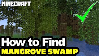 MINECRAFT  How to Find MANGROVE SWAMP [upl. by Bayly]