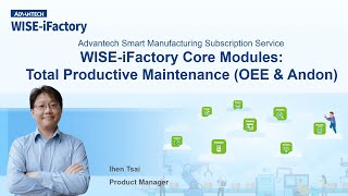 WISEiFactoryTotal Productive Maintenance OEE amp Andon [upl. by Htebyram]