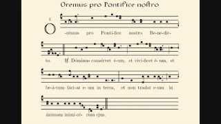 Oremus pro Pontifice nostro Benedicto [upl. by Luise467]