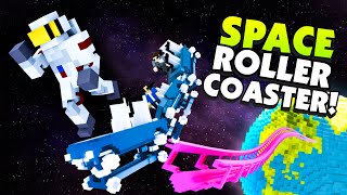 Creating a ROLLER COASTER That Goes to SPACE  Teardown Mods [upl. by Reich222]