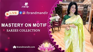 Mastery on Motif Sarees Collection  WhatsApp Number 733 733 7000  Brand Mandir LIVE [upl. by Eglanteen]