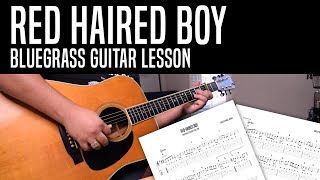 Red Haired Boy Bluegrass Guitar Lesson  History Rhythm Melody and Variations [upl. by Abner739]