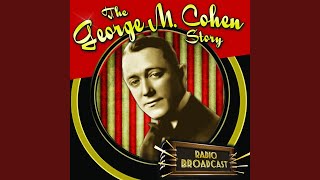 The George M Cohan Story [upl. by Yerocal487]