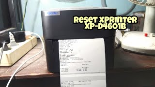 Cara Reset Printer Thermal Xprinter XPD4601B [upl. by Atnwahsal]