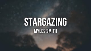 Stargazing  Myles Smith Lyrics [upl. by Chance345]