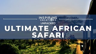 Ultimate African Safari  UNPACKED [upl. by Ellertnom]