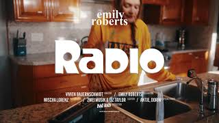 Emily Roberts  Radio Official Video [upl. by Auqinat]