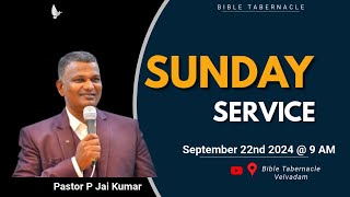 20240922M Sunday Morning Service Bible Tabernacle Velvadam by Pastor P Jai Kumar [upl. by Binnie]