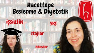 HACETTEPE ÜNİVERSİTESİ BESLENME VE DİYETETİK [upl. by Pond]