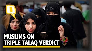 Triple Talaq Verdict What Do The Muslims Think  The Quint [upl. by Ahseila57]