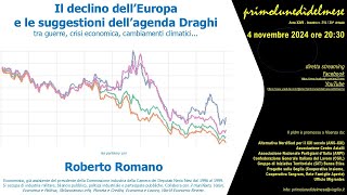 04112024 primolunedìdelmese  Declino europeo e agenda Draghi  Con Roberto Romano [upl. by Loresz]