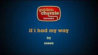 osees  if i had my way karaoke [upl. by Inoue]