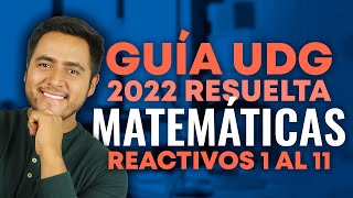 Guía UDG 2022 Resuelta Matemáticas 1 al 11 [upl. by Riay421]