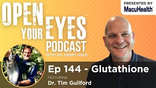 Ep 144  quotGlutathionequot Dr Tim Guilford [upl. by Janella709]