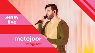 MNM LIVE METEJOOR  Magisch [upl. by Janot600]