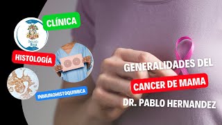 Seminario 390 Generalidades de cancer de mama Dr Pablo Fernandez [upl. by Alaj]