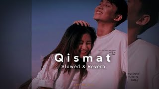 Qismat Slowed  Reverb Prabh Gill  Amrit Maan  Desi Crew  New Punjabi Songs 2023  Jot Music [upl. by Llenor166]