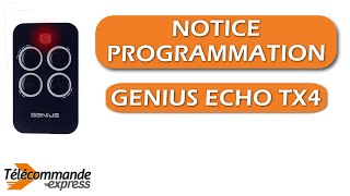 Comment programmer votre télécommande de portail GENIUS ECHO TX4 [upl. by Madai]