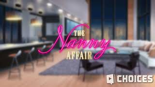 The Nanny Affair • Choices Soundtracks [upl. by Uht]