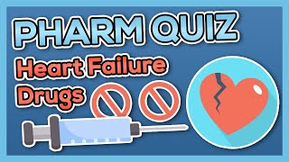 Heart Failure Quiz Nursing  Introduction to Pharmacology [upl. by Quillan]