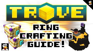 TROVE  RINGCRAFTING GUIDE 1300  Trove Guide amp Tutorial [upl. by Alyt614]