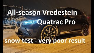 Allseason Vredestein Quatrac Pro in snow  Test  Very poor results See this [upl. by Llemert]