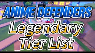 NEW Anime Defenders Legendary Tier List for July 2024 [upl. by Phene]