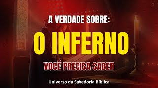 A VERDADE SOBRE O INFERNO [upl. by Darryn]