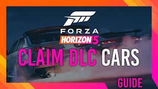 Claim ALL FREE CARS  DLC Claim Guide Forza Horizon 5 [upl. by Desireah]