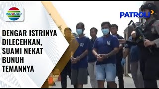 Dengar Istrinya Dilecehkan Suami di Demak Nekat Bunuh Temannya  Patroli [upl. by Nuawaj]