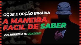 OQUE E OPÇÃO BINARIA [upl. by Ademla182]