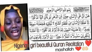 Nigerian girl hasina Quran Recitation Surah Al insaan or dahr ❤️ [upl. by Nagud]