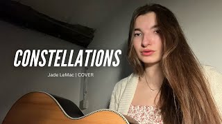 Constellations  Jade LeMac Cover [upl. by Klusek897]